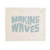 making waves banner