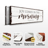 Joy Comes In The Morning Faith Sign II