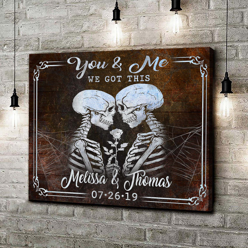We Got This Skeleton Couple Sign II