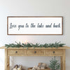 Love You To The Lake And Back Sign II