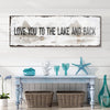 Love You To The Lake And Back Sign