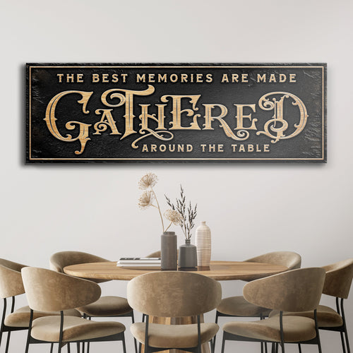 Gathered Around Table Sign