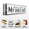 Home Is Where My Girls Are Sign