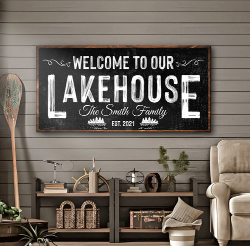 Welcome To Our Lakehouse Sign II