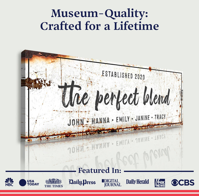 The Perfect Blend Sign