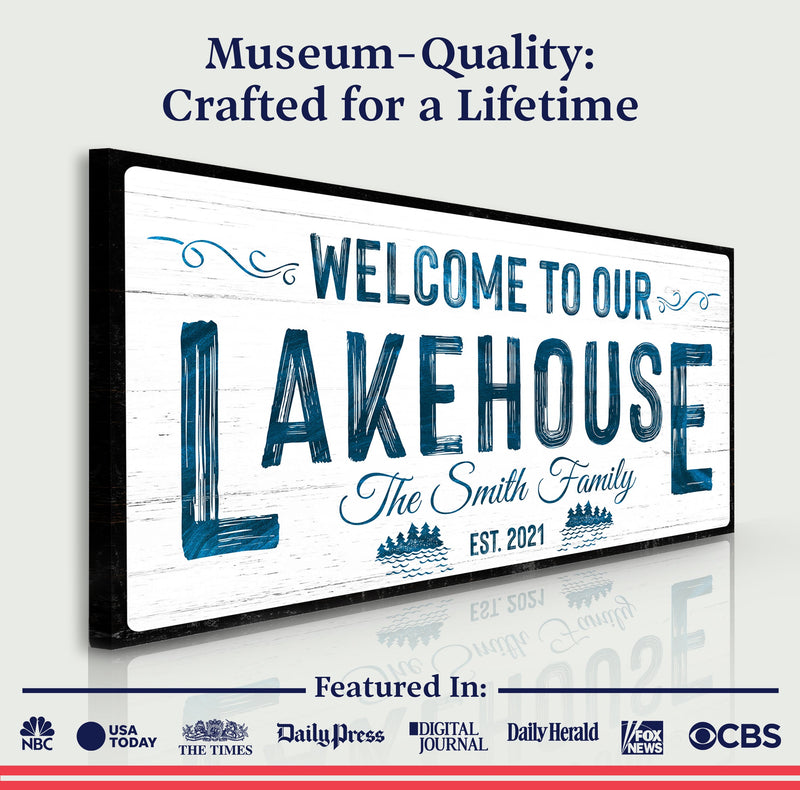Welcome To Our Lakehouse Sign III