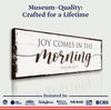 Joy Comes In The Morning Faith Sign II