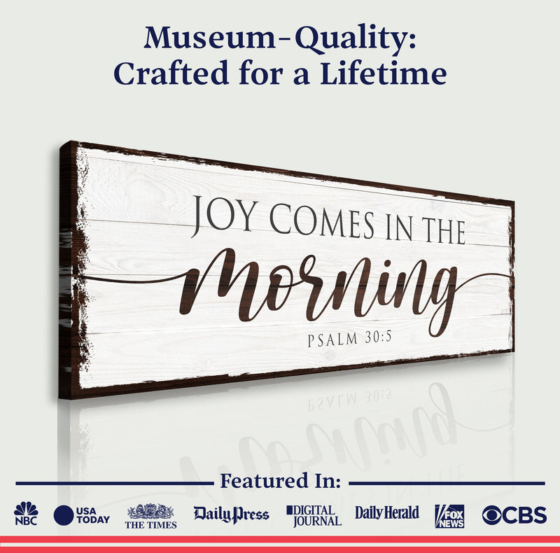 Joy Comes In The Morning Faith Sign II