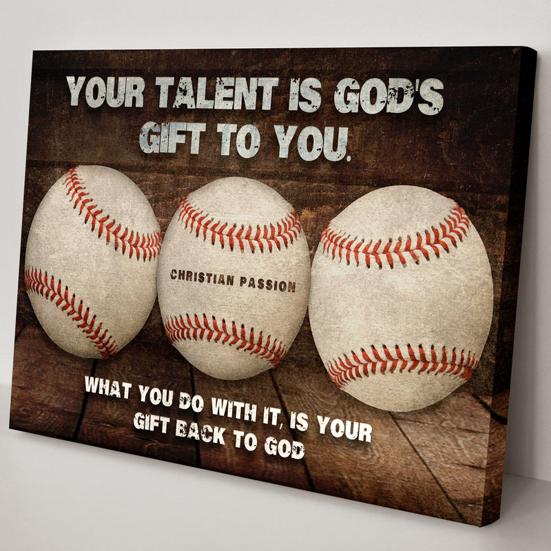 Your Baseball Talent Is God's Gift Sign