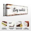Stay Awhile Sign