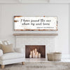 Song of Solomon 3:4 - I Have Found The One Rustic Sign