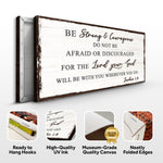 Joshua 1:9 - Do Not Be Afraid Sign