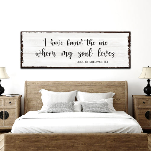 Song Of Solomon 3:4 - The One Whom My Soul Loves Sign II