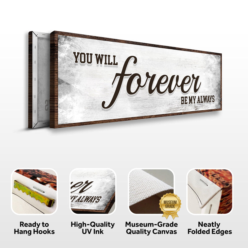 You Will Forever Be My Always Sign II