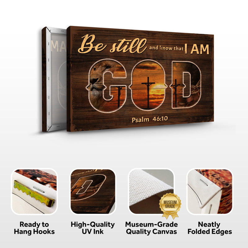 Psalm 46:10 - Be Still And Know That I Am God Sign IV