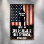 Until I Am Out Of Bullets Sign