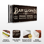 Bar Open Proudly Serving Whatever You Bring Sign
