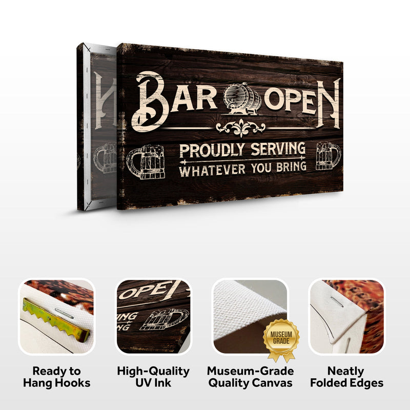 Bar Open Proudly Serving Whatever You Bring Sign