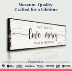 Act Justly Love Mercy Walk Humbly Faith Sign II