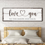 Love You To The Moon And Back Sign