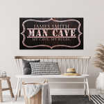 My Cave My Rules Sign