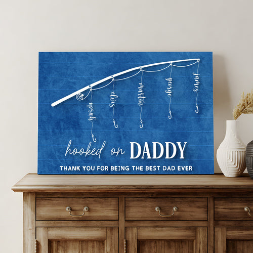 Hooked On Daddy Father's Day Gift Sign