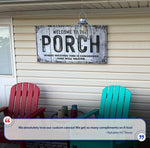 Welcome To The Porch Sign VII