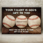 Your Baseball Talent Is God's Gift Sign