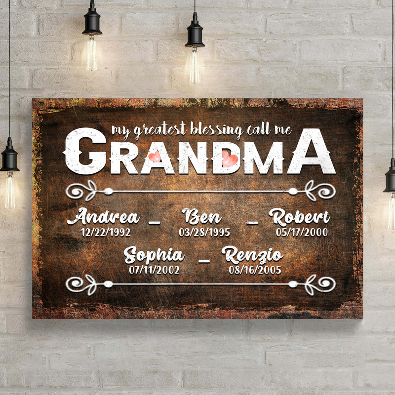 My Greatest Blessing Call Me Grandma Happy Mother's Day Sign II
