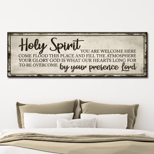 Holy Spirit You Are Welcome Here Sign III