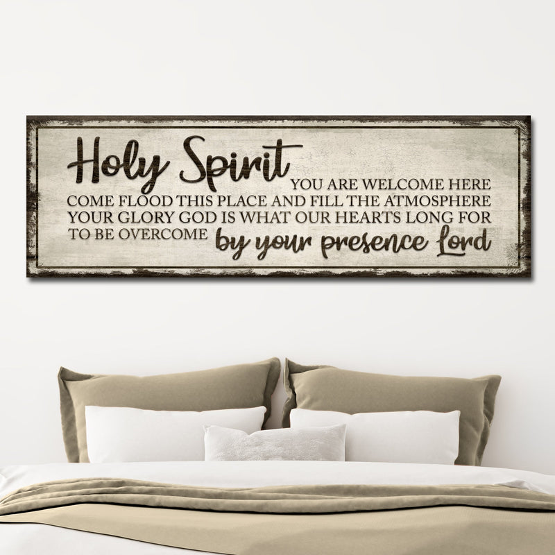 Holy Spirit You Are Welcome Here Sign III