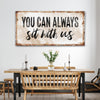 You Can Totally Sit With Us Sign II