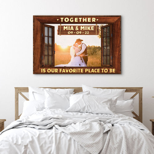Together Is Our Favorite Place To Be Sign II