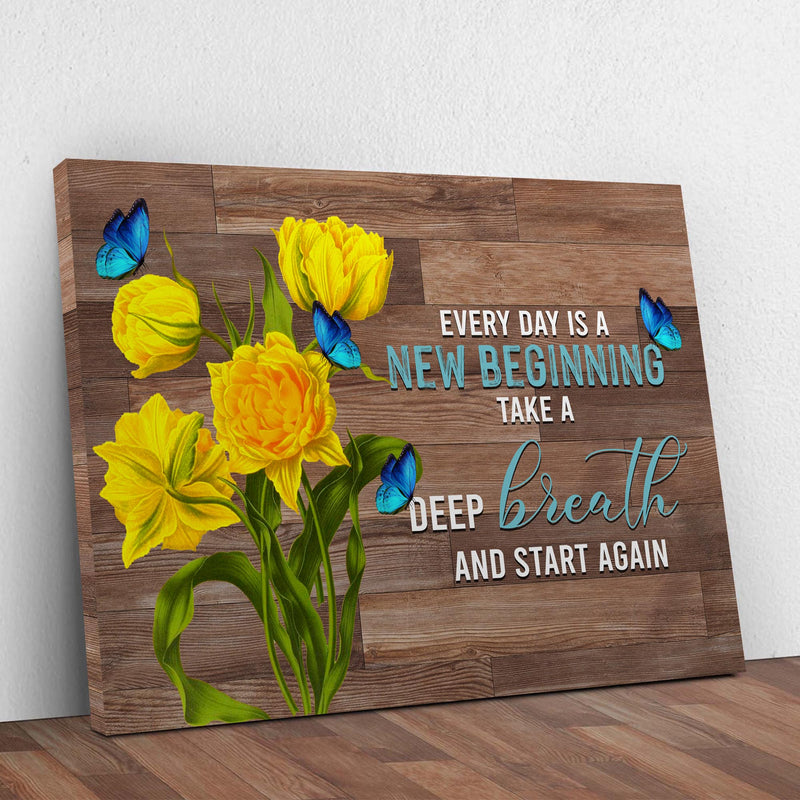 Everyday Is A New Beginning Sign II