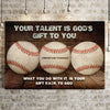 Your Baseball Talent Is God's Gift Sign