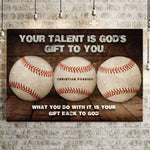 Your Baseball Talent Is God's Gift Sign