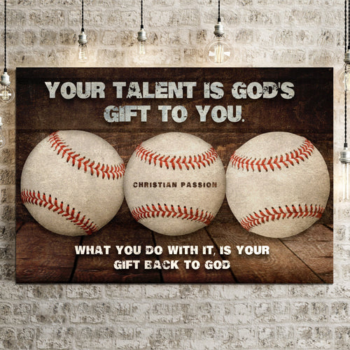 Your Baseball Talent Is God's Gift Sign