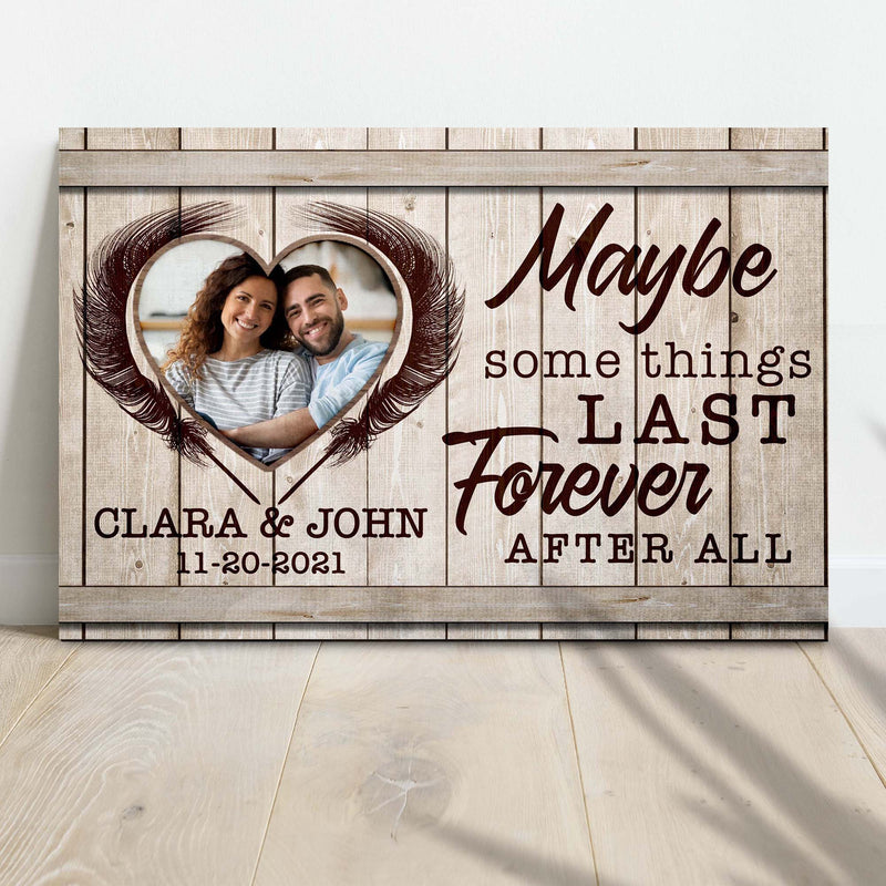 Maybe Some Things Last Forever After All Sign II