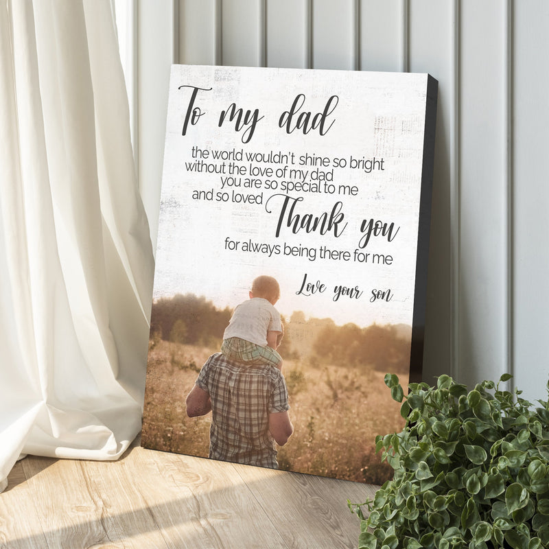 To My Dad Thank You Happy Father's Day Sign
