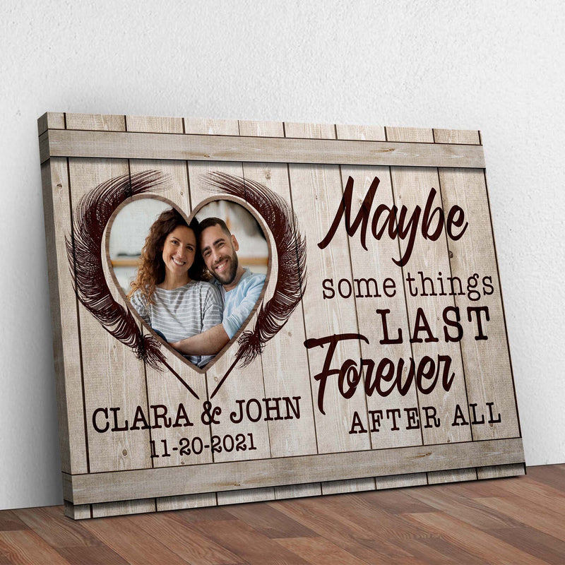 Maybe Some Things Last Forever After All Sign II