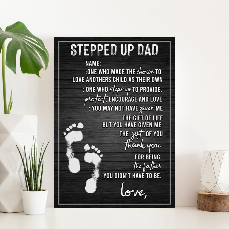 Stepped Up Dad Happy Father's Day Sign