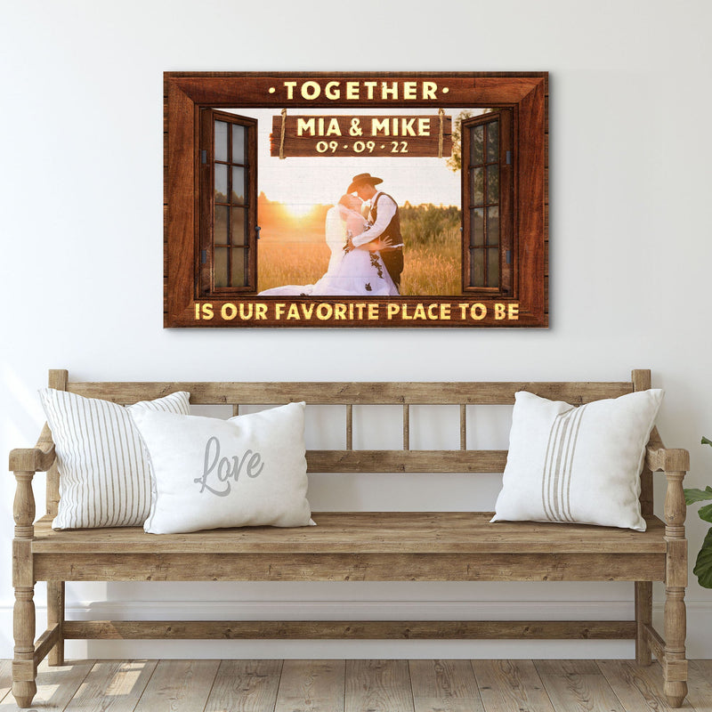 Together Is Our Favorite Place To Be Sign II