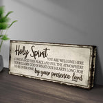 Holy Spirit You Are Welcome Here Sign III