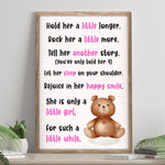 Hold Her A Little Longer, She Is Only A Little Girl For Such A Little While Sign