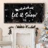 Let It Snow Christmas Sign