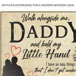 Walk Alongside Me Daddy, And Hold My Little Hand Sign