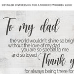 To My Dad Thank You Happy Father's Day Sign