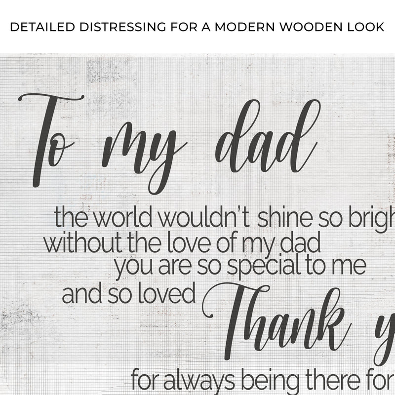 To My Dad Thank You Happy Father's Day Sign