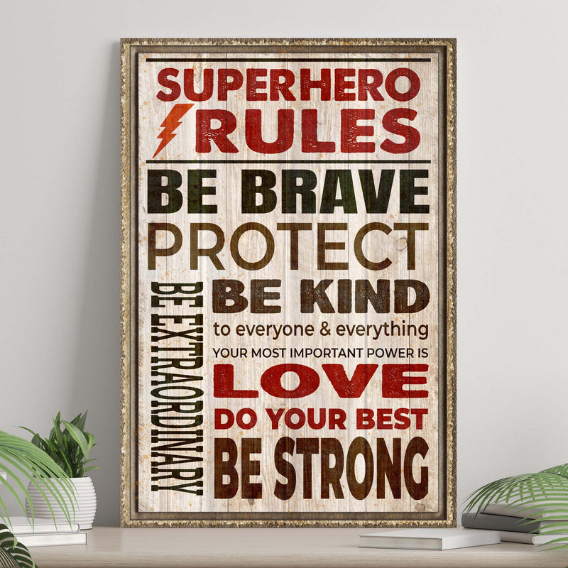 Your Most Important Power Is Love Superhero Rules Sign