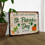 Raise A Pint And Celebrate St. Patrick's Day In Style Sign